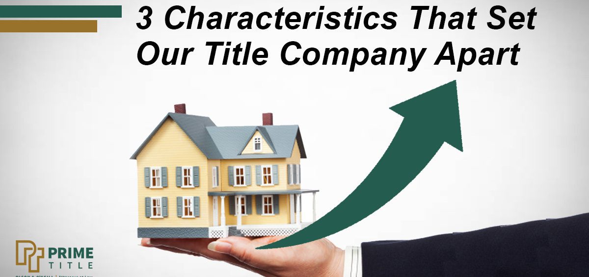 The Characteristics Your Title Company Should Possess